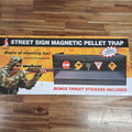 MAGNETIC STREET SIGN PELLET TRAP
