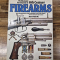 THE ILLUSTRATED ENCYCLOPEDIA OF 19TH CENTURY FIREARMS BY MAJOR F MYATT MC