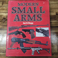 MODERN SMALL ARMS BY IAN V. HOGG